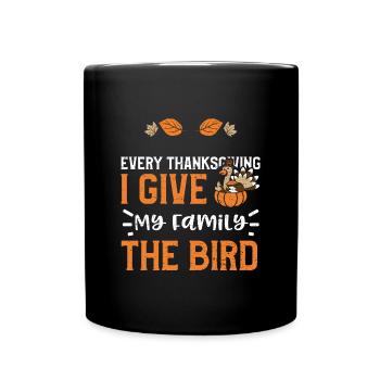 Chaque Thanksgiving que je donne à ma famille... - Mug uni - noir - Devant