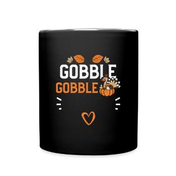 Gobble Gobble - Thanksgiving - Full Colour Mug - black - Front