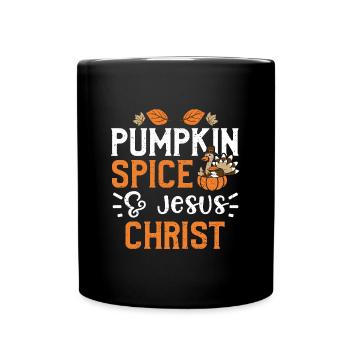 Pumpkin Spice & Jesus Christ - Tasse einfarbig - Schwarz - Vorne
