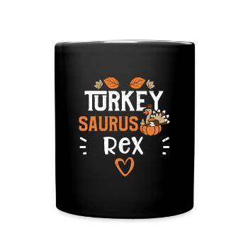 Turkey Saurus Rex - Thanksgiving - Full Colour Mug - black - Front