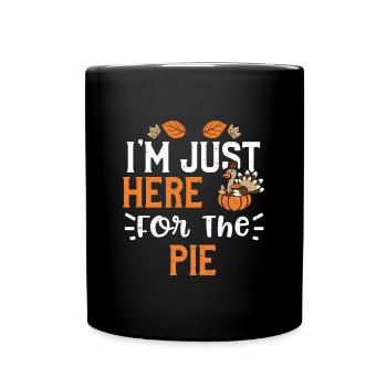 I'm Just Here For The Pie - Full Colour Mug - black - Front