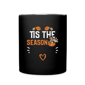 Tis The Season - Thanksgiving - Full Colour Mug - black - Front