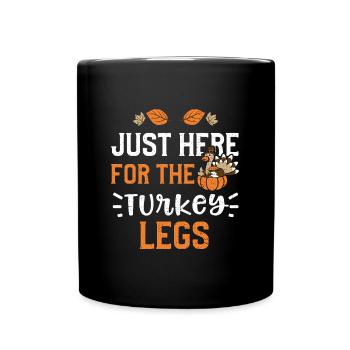 Juste ici pour les jambes de dinde - Mug uni - noir - Devant