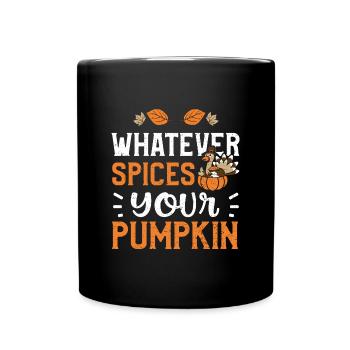 Whatever Spices Your Pumpkin - Tasse einfarbig - Schwarz - Vorne