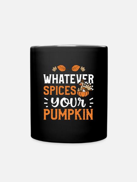 Whatever Spices Your Pumpkin - Tasse einfarbig - Schwarz