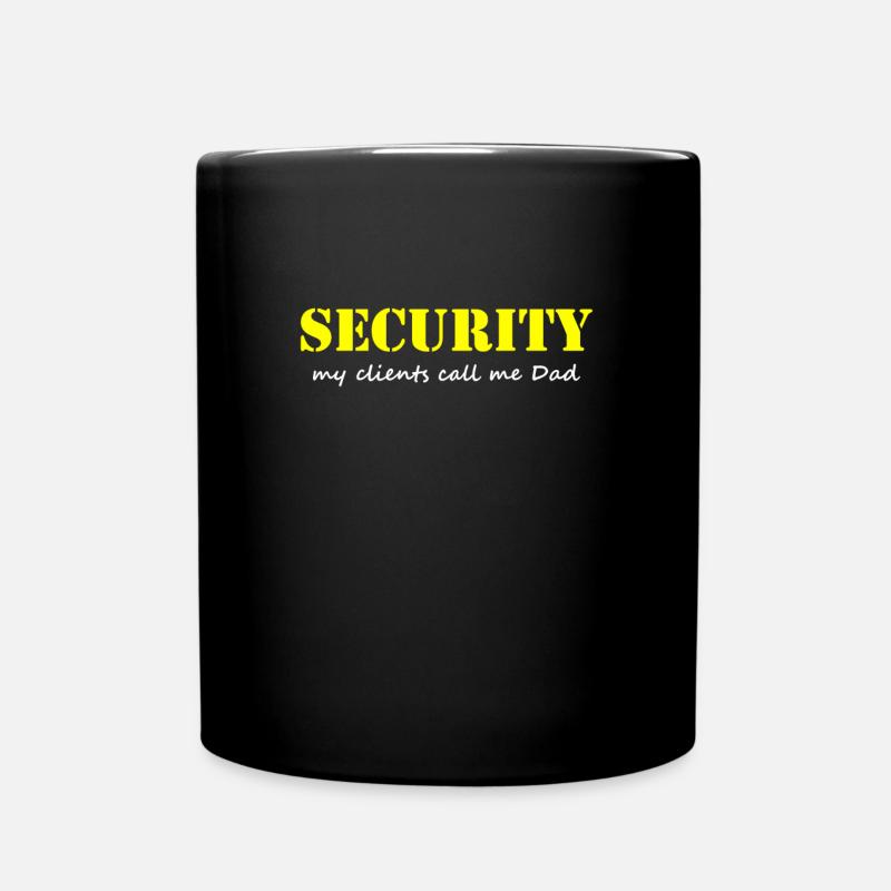 Vater ist Security Seine Kinder Nennen Ihn Papa - Tasse einfarbig - Schwarz