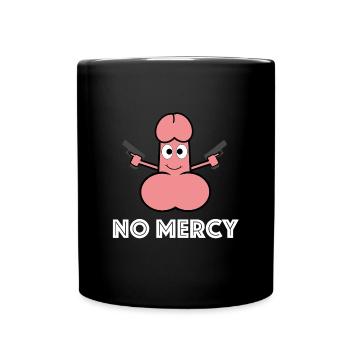 Keine Gnade | Penis, lustige Bilder, Provokation - Tasse einfarbig - Schwarz - Vorne