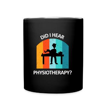 Physiotherapist Humorous Gift Saying Funny - Full Colour Mug - black - Front