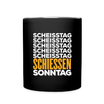 SCHIESSEN - Scheisstag - Tasse einfarbig - Schwarz - Vorne