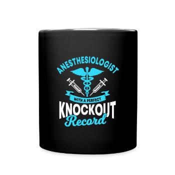 Anesthetists saying - Full Colour Mug - black - Front