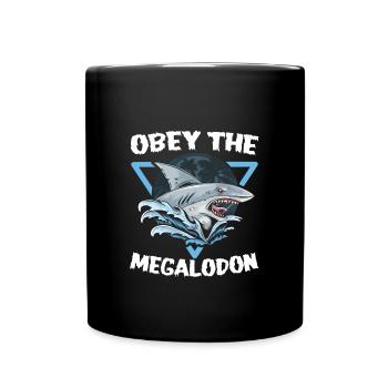 Obéis au mégalodon - Mug uni - noir - Devant