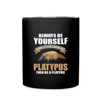 Schnabeltier Spruch - Tasse einfarbig - Schwarz - Vorne