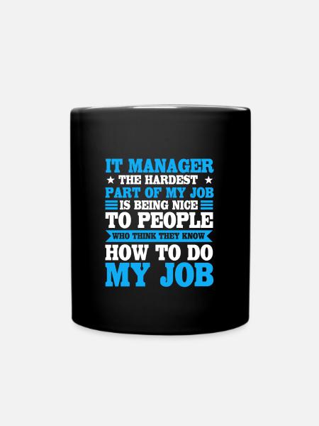 IT Manager Spruch - Tasse einfarbig - Schwarz