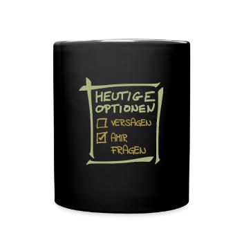 Die heutige Optionen Amir Fragen - Tasse einfarbig - Schwarz - Vorne