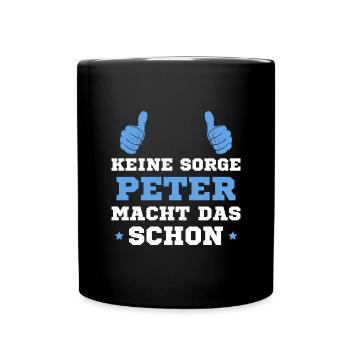 Peter macht das schon - Tasse einfarbig - Schwarz - Vorne