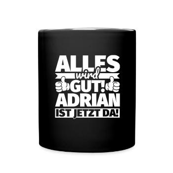 Adrian Vorname Geschenk lustiger Spruch - Tasse einfarbig - Schwarz - Vorne