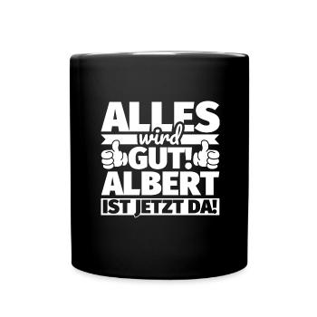 Albert Vorname Geschenk lustiger Spruch - Tasse einfarbig - Schwarz - Vorne