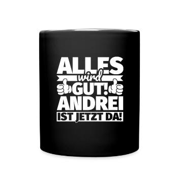 Andrei Vorname Geschenk lustiger Spruch - Tasse einfarbig - Schwarz - Vorne