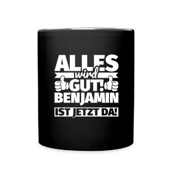 Benjamin Vorname Geschenk lustiger Spruch - Tasse einfarbig - Schwarz - Vorne