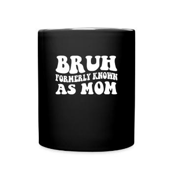 Bruh Formerly Known As Mom retro groovy - Tasse einfarbig - Schwarz - Vorne