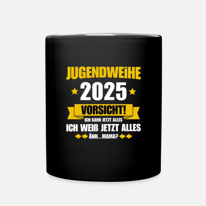 Jugendweihe 2025 Ich kann jetzt alles - Mama - Tasse einfarbig - Schwarz