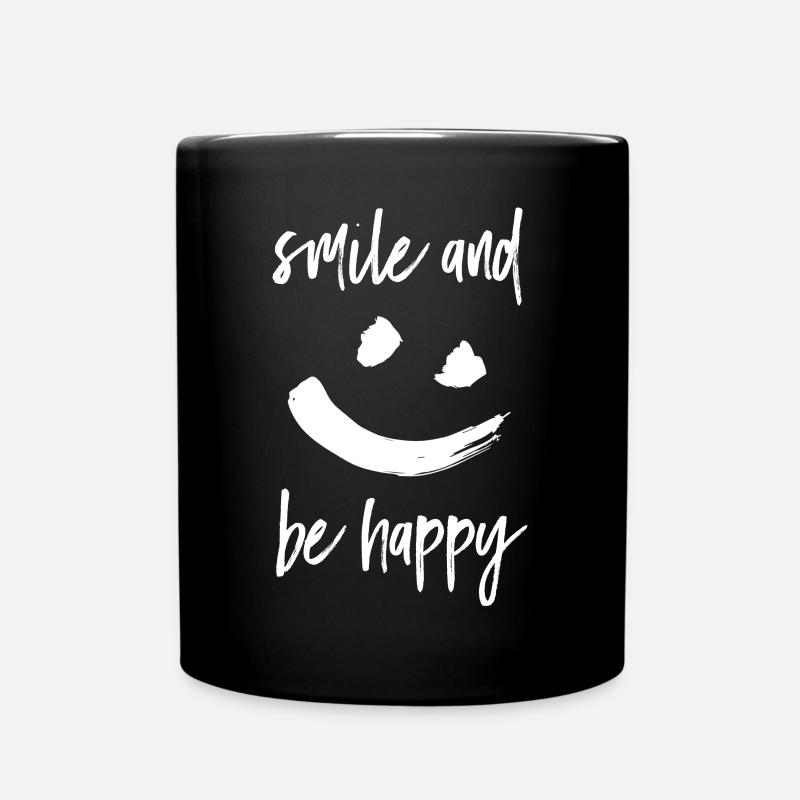 Smile and be happy - Tasse einfarbig - Schwarz
