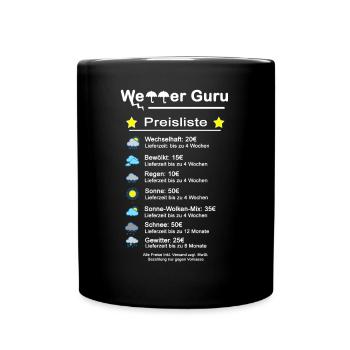 Wetter Guru Preisliste Schoenes wetter bestellen - Tasse einfarbig - Schwarz - Vorne