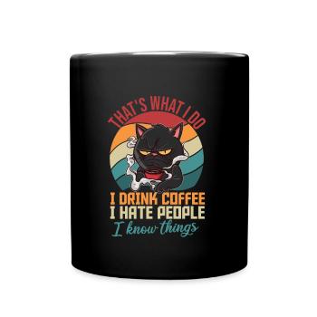 That’s What I Do Drink Coffee Hate People Chat - Mug uni - noir - Devant