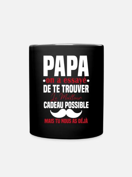 Papa Meilleur Cadeau Tu Nous As Déjà Humour - Mug uni - noir