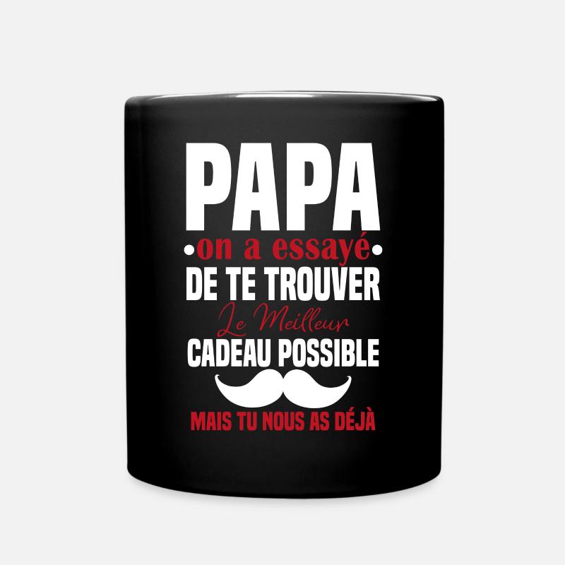 Papa Meilleur Cadeau Tu Nous As Déjà Humour - Mug uni - noir