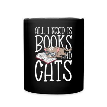 All I Need is Books and Cats - Tasse einfarbig - Schwarz - Vorne