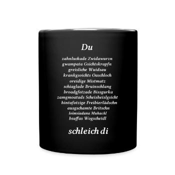 lustige bayerische Schimpfwörter - Tasse einfarbig - Schwarz - Vorne