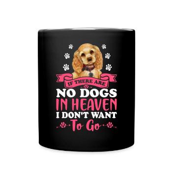 Cocker Épagneul Quand Pas de Chiens Au Paradis Drôle - Mug uni - noir - Devant