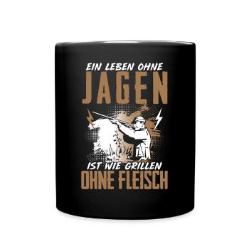 Leben Ohne Jagen Grillen Ohne Fleisch Jäger - Tasse einfarbig - Schwarz - Vorne