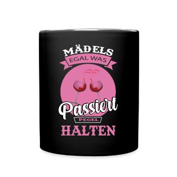 Mädels Egal Was Passiert Pegel Halten - Mug uni - noir - Devant