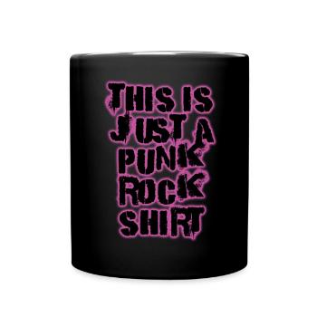 This Is Just A Punk Rock Design Musik Rock - Tasse einfarbig - Schwarz - Vorne