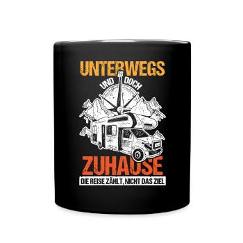 Camping Unterwegs und doch Zuhause - Tasse einfarbig - Schwarz - Vorne