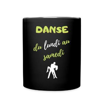 Danse du lundi au samedi - Mug uni - noir - Devant