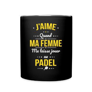 J'aime quand ma femme me laisse jouer au padel - Mug uni - noir - Devant