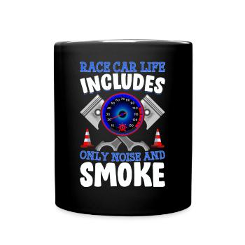 La vie des voitures de course ne comprend que du bruit et de la fumée - - Mug uni - noir - Devant