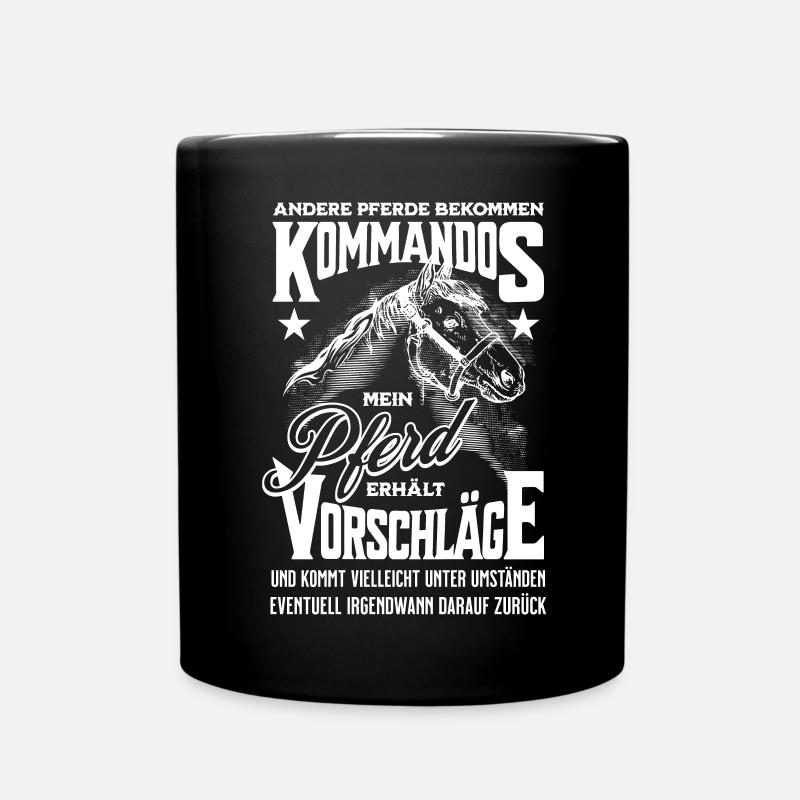 Pferdesprüche Reitersprüche Reitsport Pferd Pferde - Tasse einfarbig - Schwarz