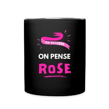 En Octobre On Pense Rose Prévention Cancer du Sein - Mug uni - noir - Devant
