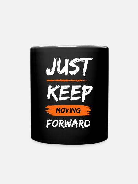 Avancer Toujours: Just Move Forward - Mug uni - noir