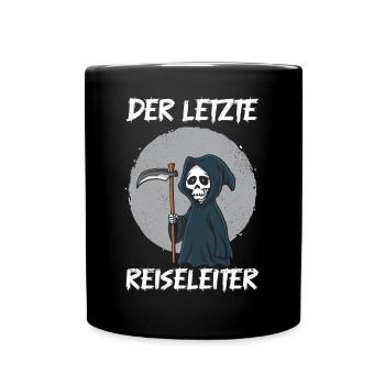 Der letzte Reiseleiter Sensenmann - Tasse einfarbig - Schwarz - Vorne