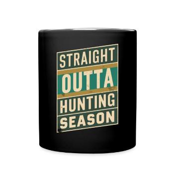 Straight Outta Saison de chasse Chasse amusante - Mug uni - noir - Devant