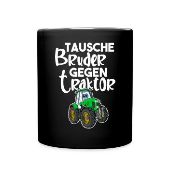 Tausche Bruder Gegen Traktor - Tasse einfarbig - Schwarz - Vorne