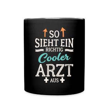 So sieht ein richtig cooler Arzt aus Mediziner - Tasse einfarbig - Schwarz - Vorne