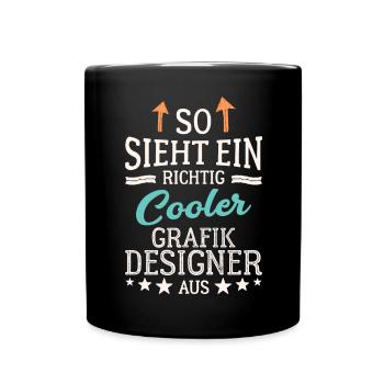 So sieht ein richtig cooler Grafikdesigner aus - Tasse einfarbig - Schwarz - Vorne