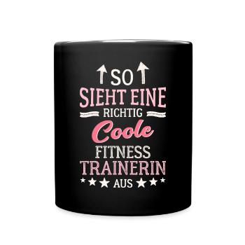 So sieht eine richtig coole Fitnesstrainerin aus - Tasse einfarbig - Schwarz - Vorne