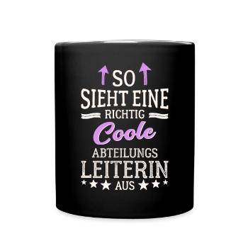 So sieht eine richtig coole Abteilungsleiterin aus - Tasse einfarbig - Schwarz - Vorne